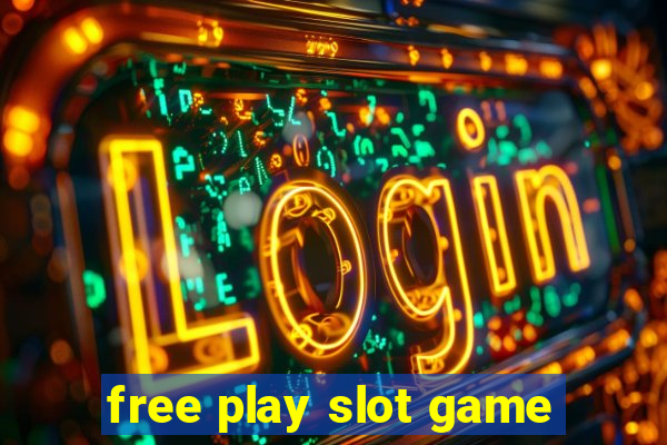 free play slot game