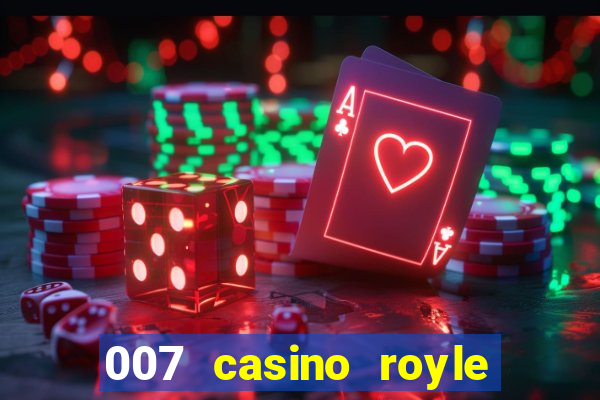 007 casino royle dublado compeltyo