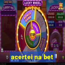 acertei na bet