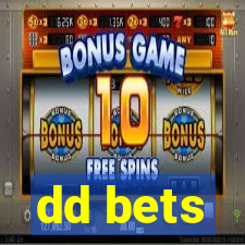 dd bets