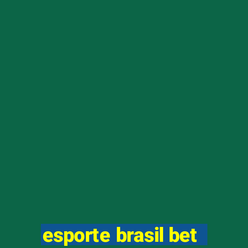 esporte brasil bet