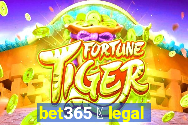 bet365 茅 legal