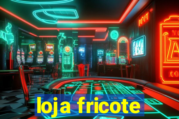 loja fricote