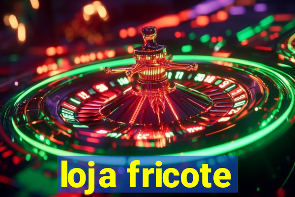 loja fricote