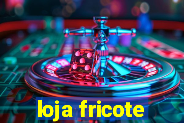 loja fricote