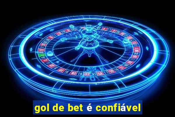 gol de bet é confiável