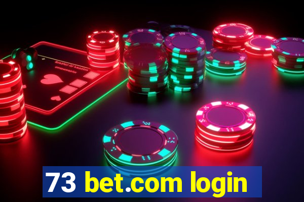 73 bet.com login