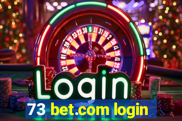 73 bet.com login