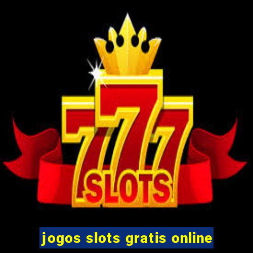 jogos slots gratis online