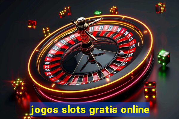 jogos slots gratis online