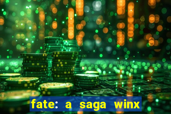 fate: a saga winx livro 3