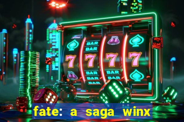 fate: a saga winx livro 3