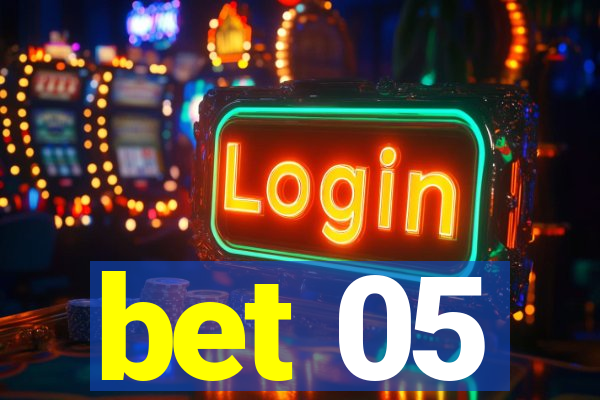 bet 05