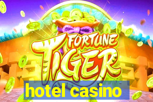 hotel casino