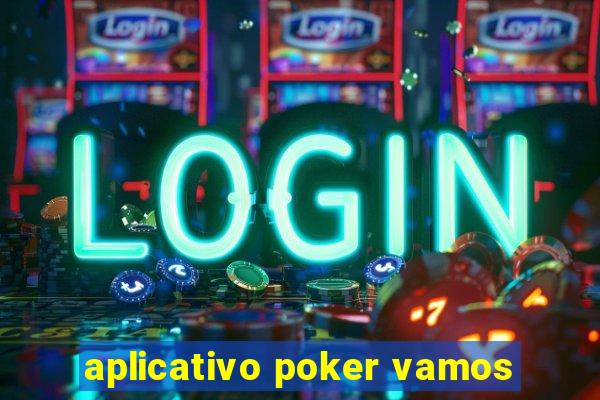 aplicativo poker vamos