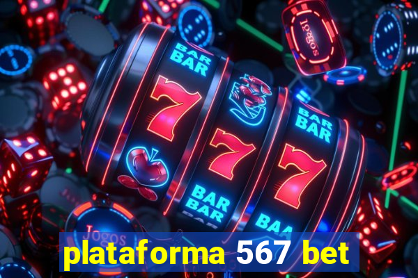 plataforma 567 bet