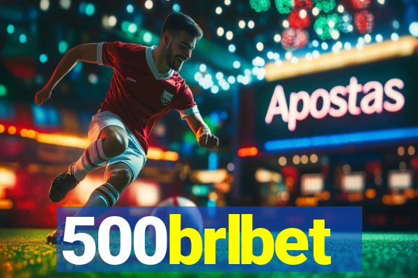 500brlbet