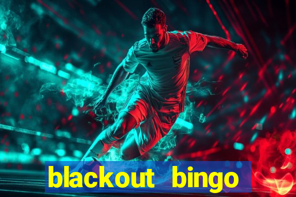 blackout bingo promo code free money no deposit