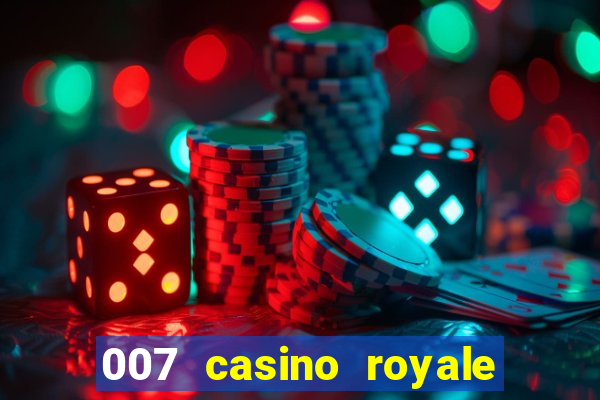 007 casino royale filme completo dublado hd