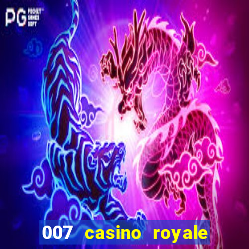 007 casino royale filme completo dublado hd