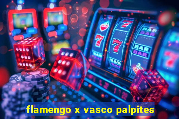 flamengo x vasco palpites