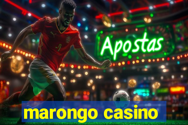 marongo casino