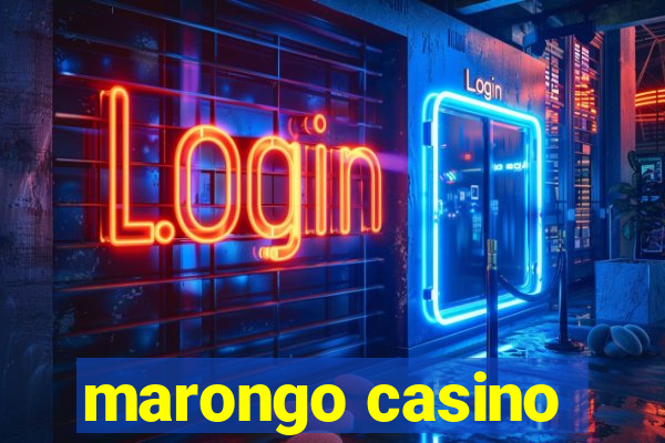 marongo casino