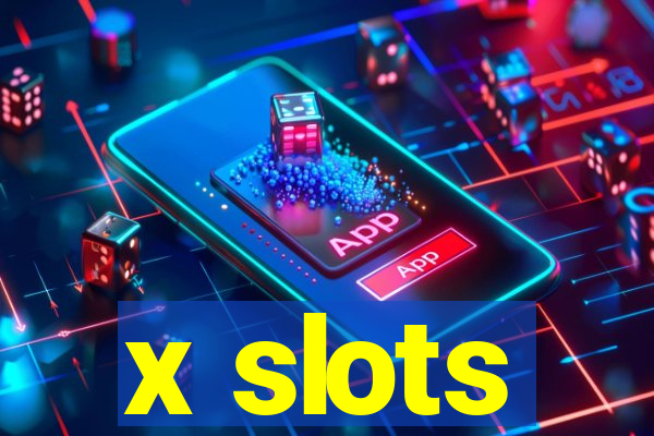 x slots