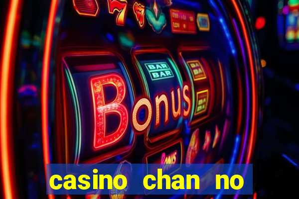 casino chan no deposit codes