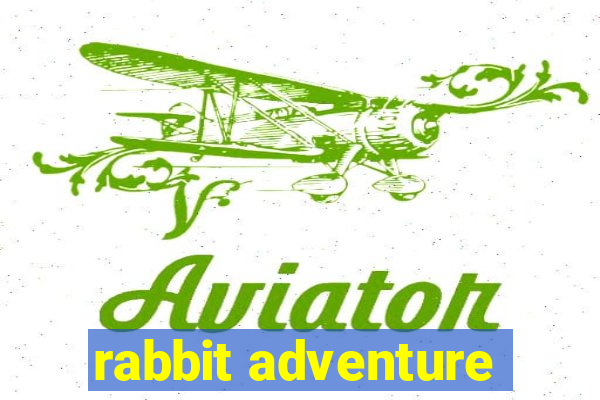 rabbit adventure