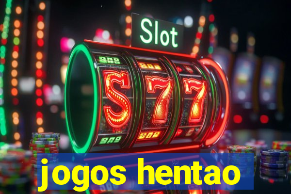 jogos hentao