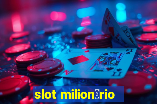 slot milion谩rio