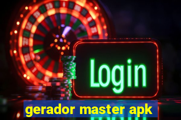 gerador master apk