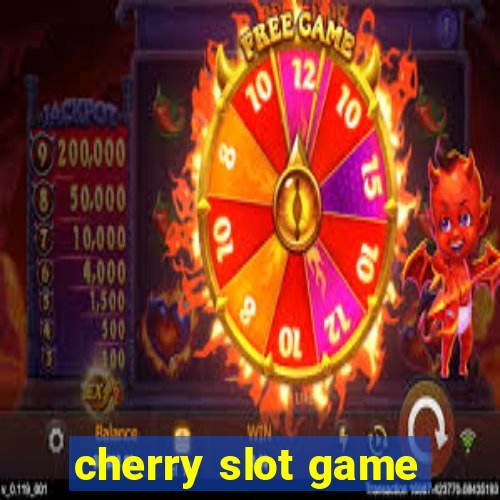 cherry slot game