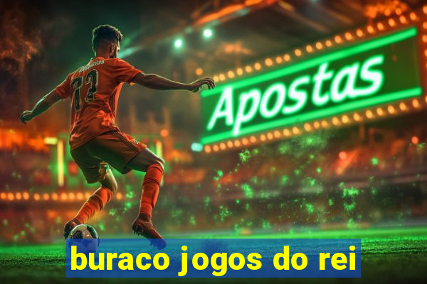 buraco jogos do rei