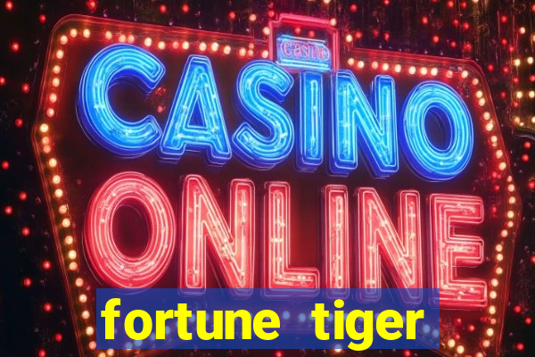 fortune tiger plataforma pagante