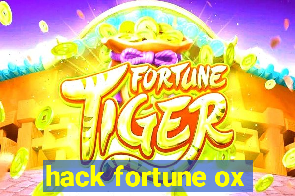 hack fortune ox