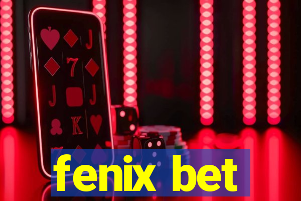 fenix bet