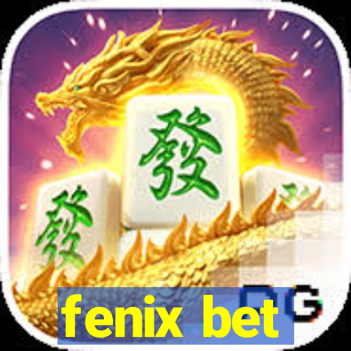 fenix bet