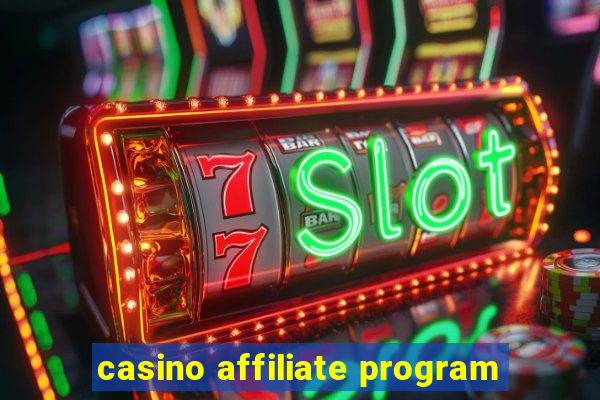 casino affiliate program