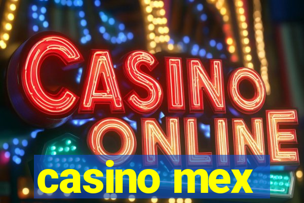 casino mex