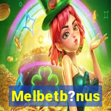 Melbetb?nus