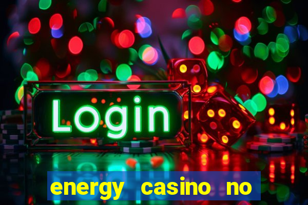 energy casino no deposit bonus