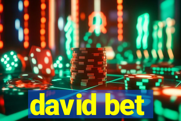 david bet