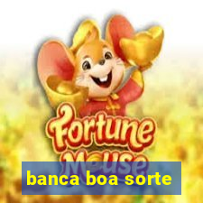 banca boa sorte