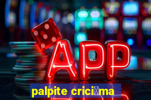 palpite crici煤ma