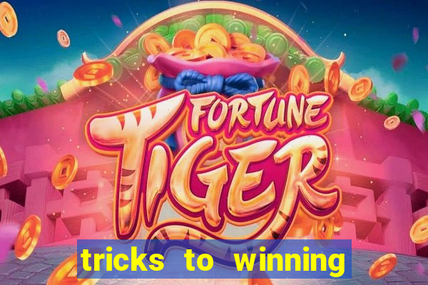 tricks to winning online slot machines