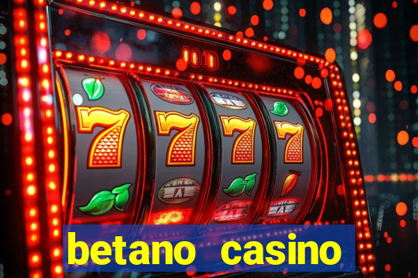 betano casino melhores jogos