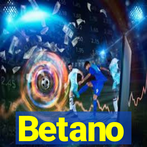 Betano