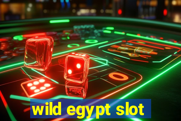 wild egypt slot